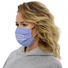 This Mask Does Not Prevent COVID-19 & Neither Does Yours.   color-Periwinkle 