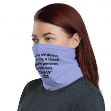 "there is no evidence that  wearing a mask by healthy persons can prevent COVID-19" - CDC.   color-Periwinkle 